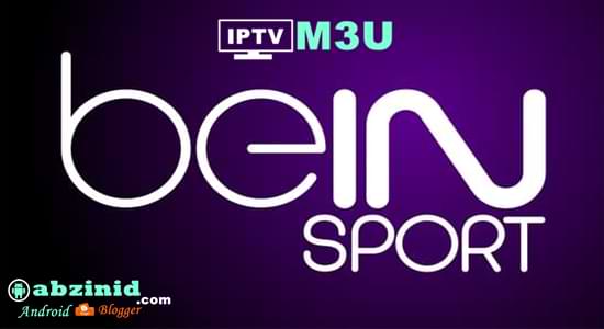 IPTV m3u Bein Channels List update