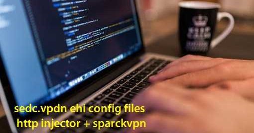 sedc vpdn 1 month ehi config http injector file + spark vpn svc configuration